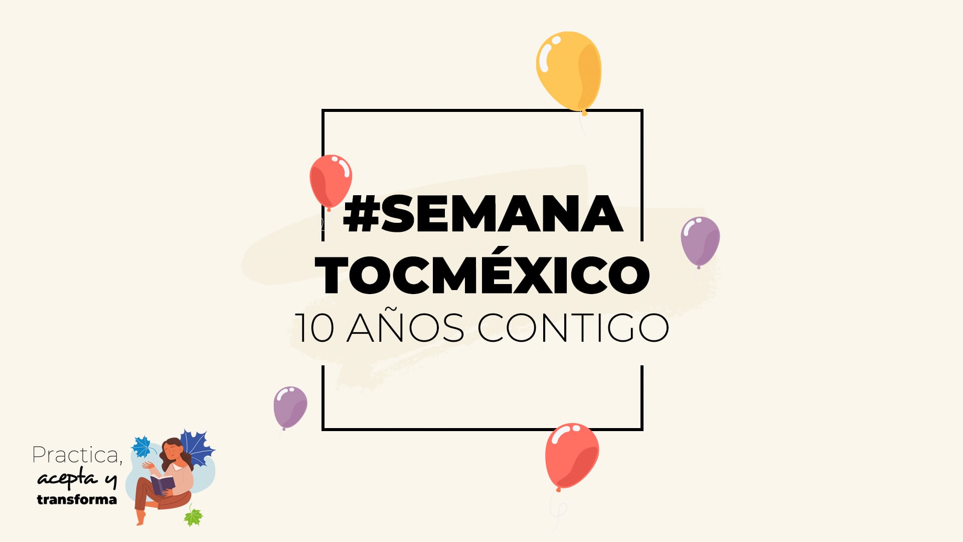 Semana TOC, 10 años contigo - Viernes 12